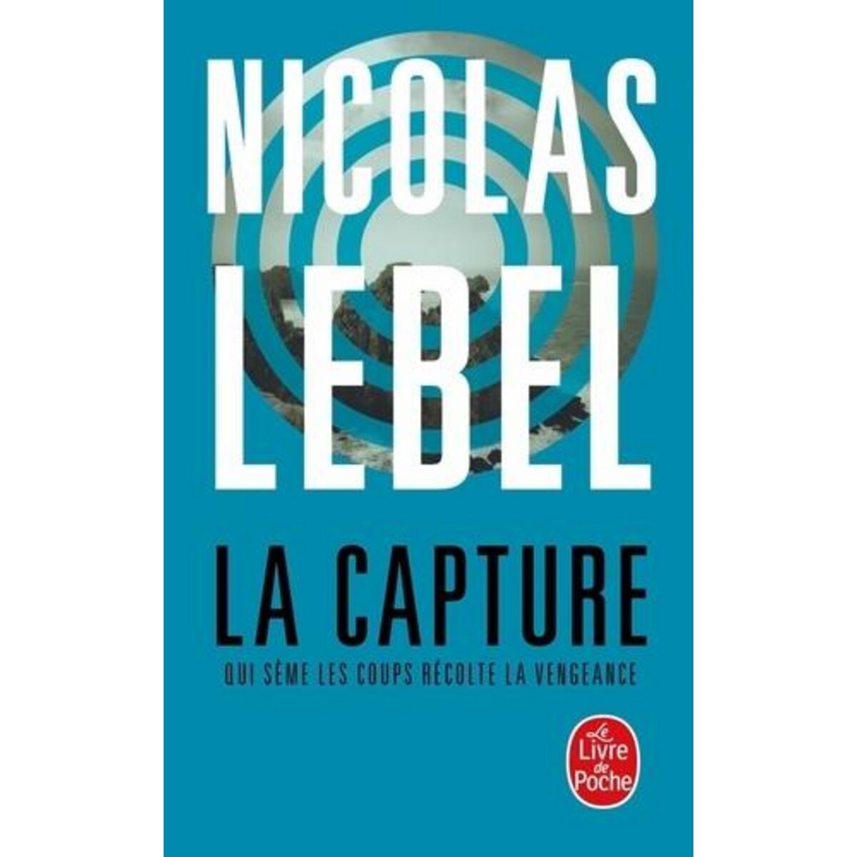 LA CAPTURE, Lebel Nicolas