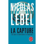 LA CAPTURE, Lebel Nicolas