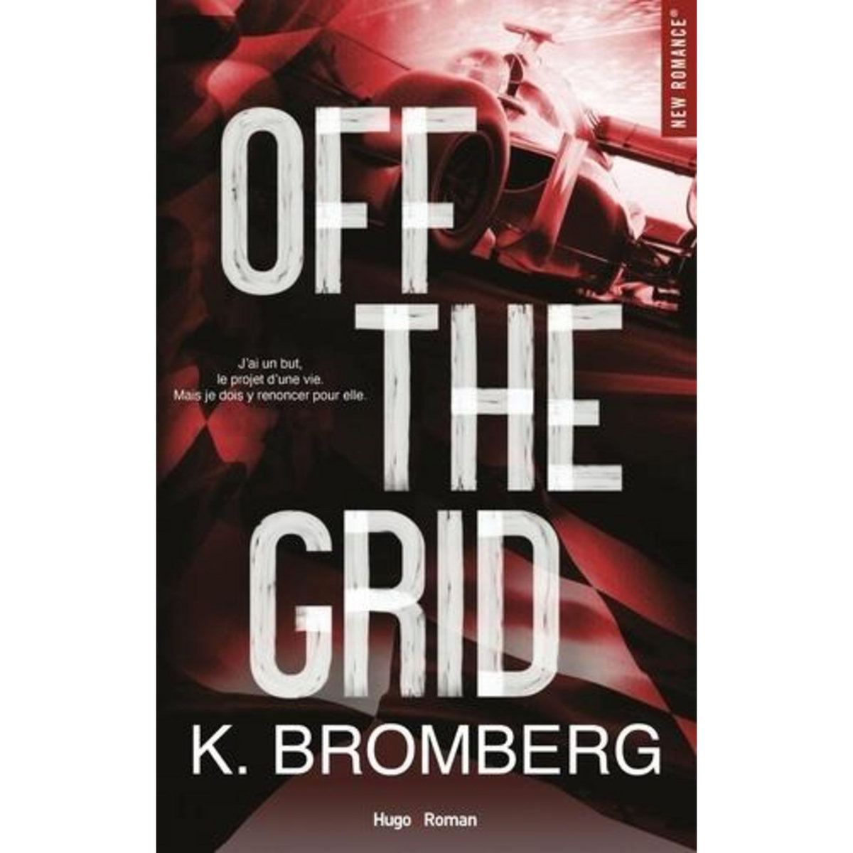 FULL THROTTLE TOME 1 : OFF THE GRID, Bromberg K.