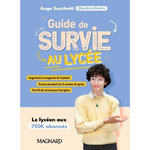 GUIDE DE SURVIE AU LYCEE, Sacchetti Ange