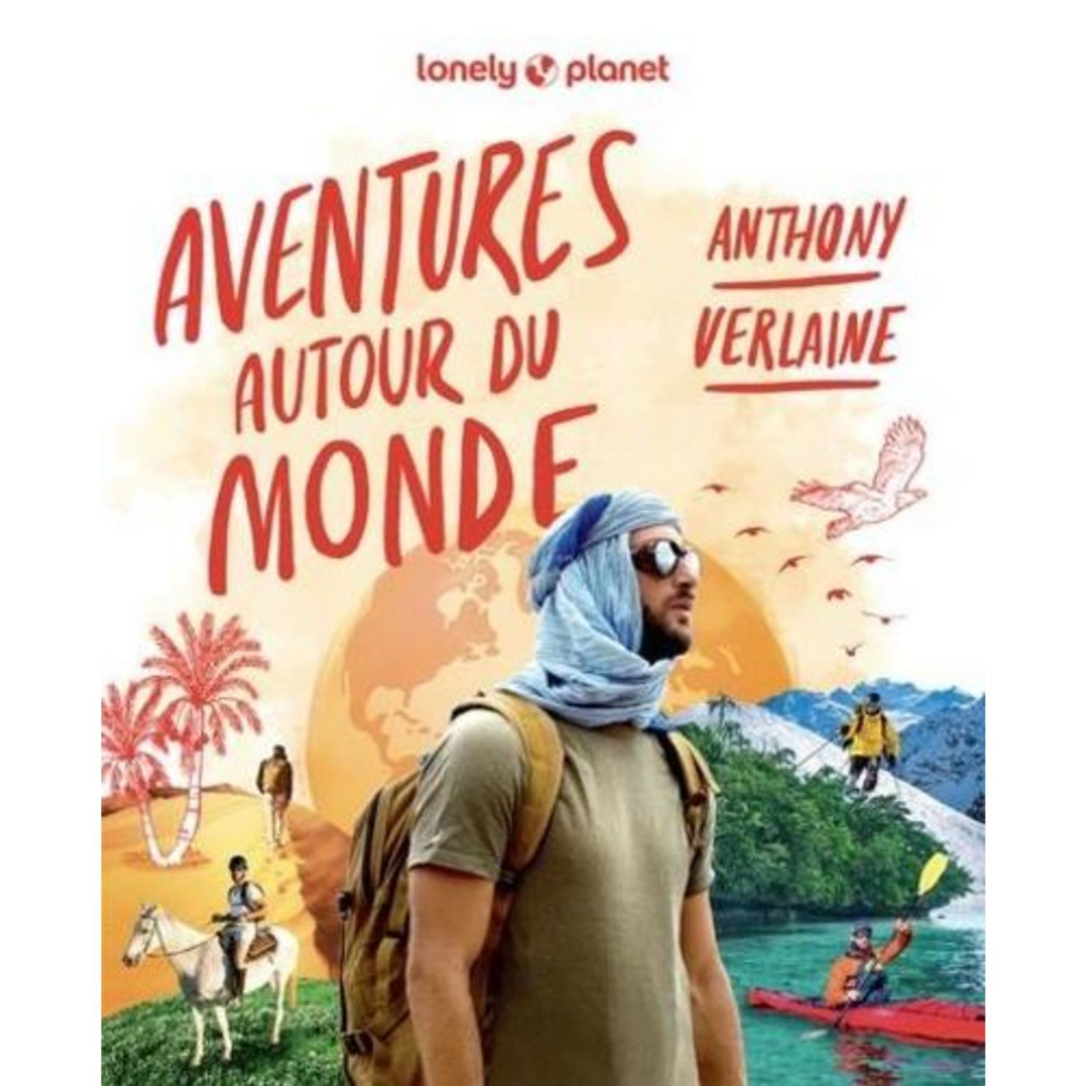 AVENTURES AUTOUR DU MONDE, Verlaine Anthony