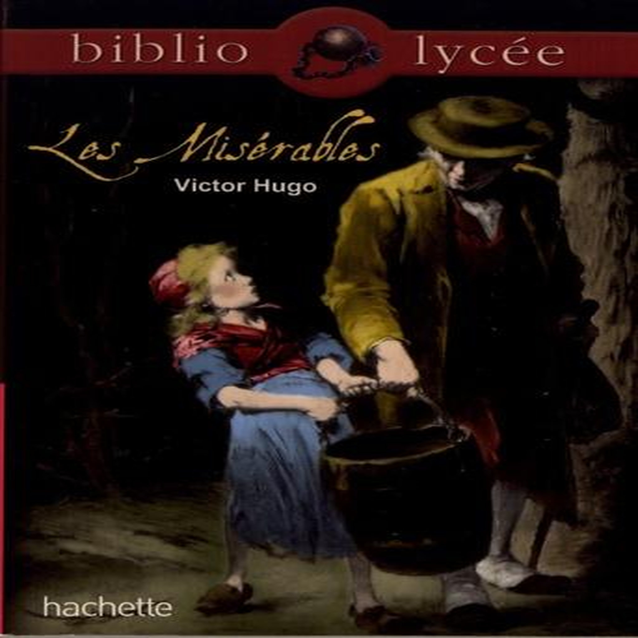 LES MISERABLES, Hugo Victor