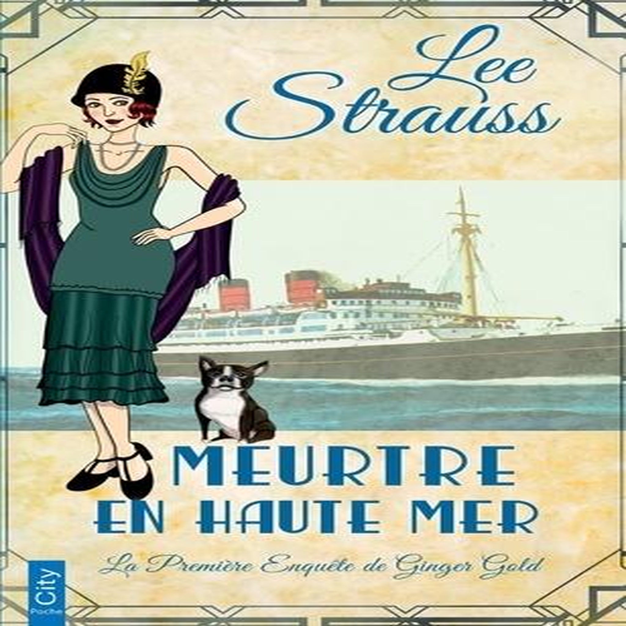 UNE ENQUETE DE GINGER GOLD : MEURTRE EN HAUTE MER, Strauss Lee