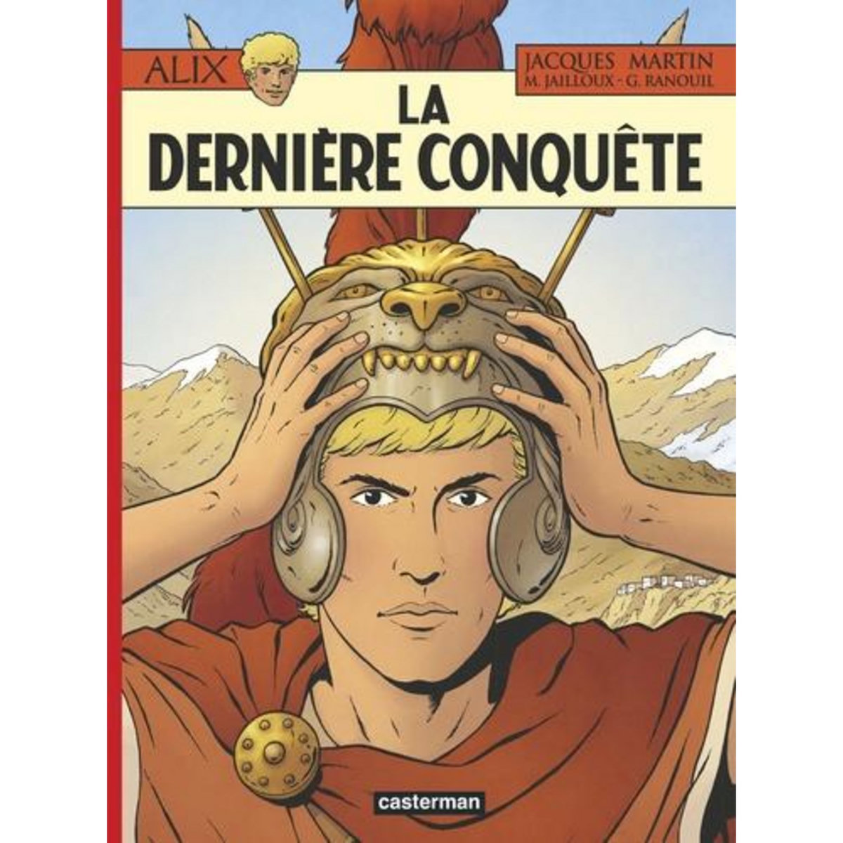 ALIX TOME 32 : LA DERNIERE CONQUETE, Martin Jacques