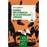  LEXIQUE DES SYMBOLES DE LA MYTHOLOGIE GRECQUE. 3E EDITION, Darthou Sonia