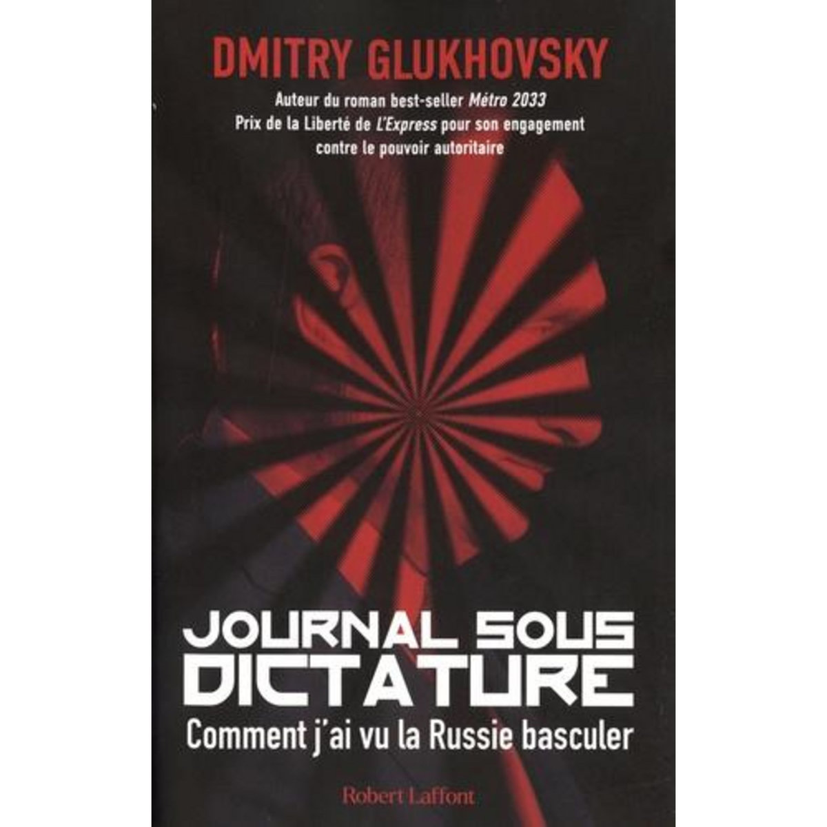 JOURNAL SOUS DICTATURE, Glukhovsky Dmitry