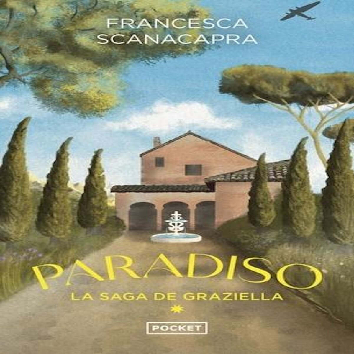 LA SAGA DE GRAZIELLA TOME 1 : PARADISO, Scanacapra Francesca