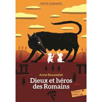DIEUX ET HEROS DES ROMAINS, Bousselet Anne