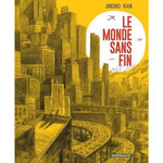LE MONDE SANS FIN, Jancovici Jean-Marc