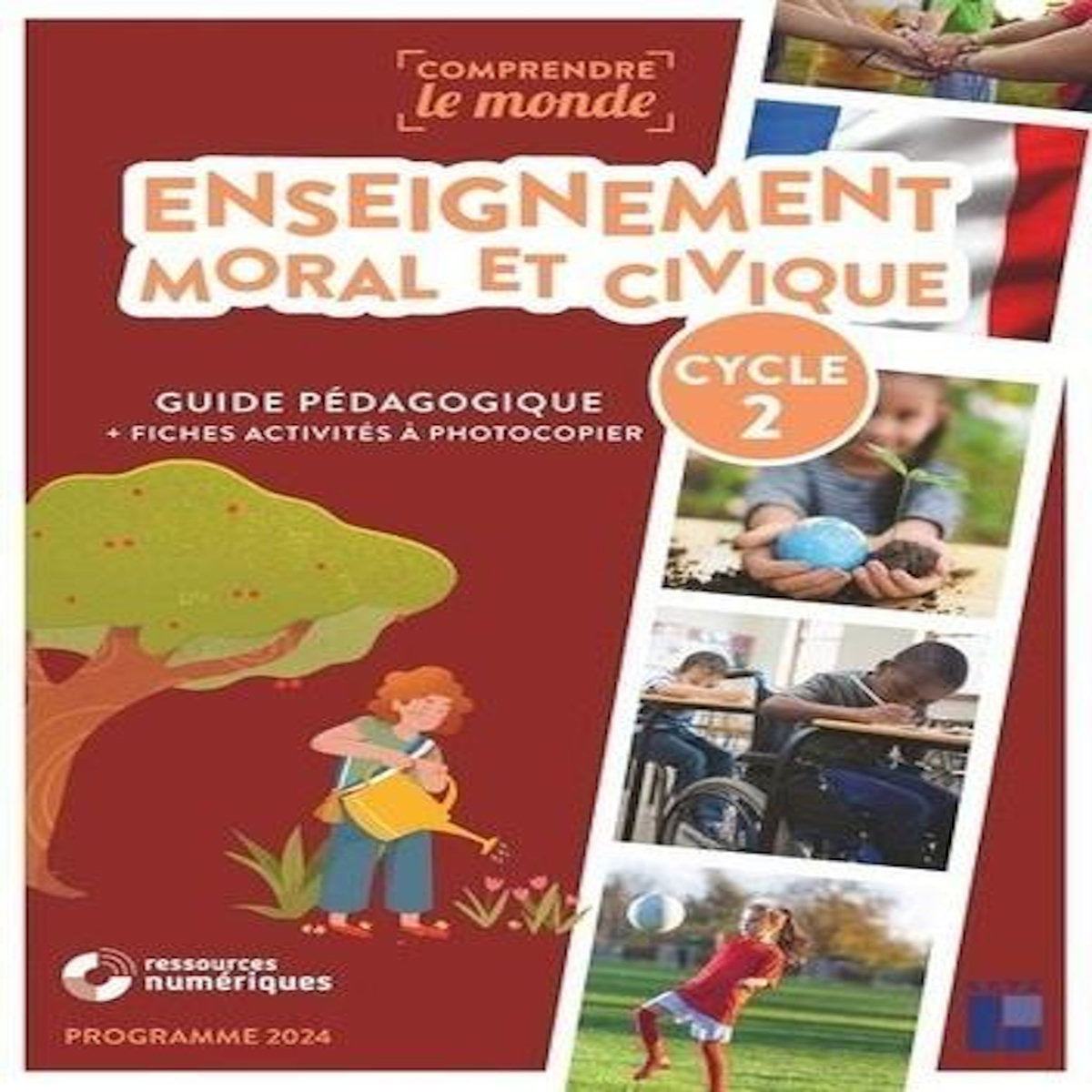 ENSEIGNEMENT MORAL ET CIVIQUE CYCLE 2. GUIDE PEDAGOGIQUE + FICHES ACTIVITES A PHOTOCOPIER, EDITION 2024, Bouteville Elsa