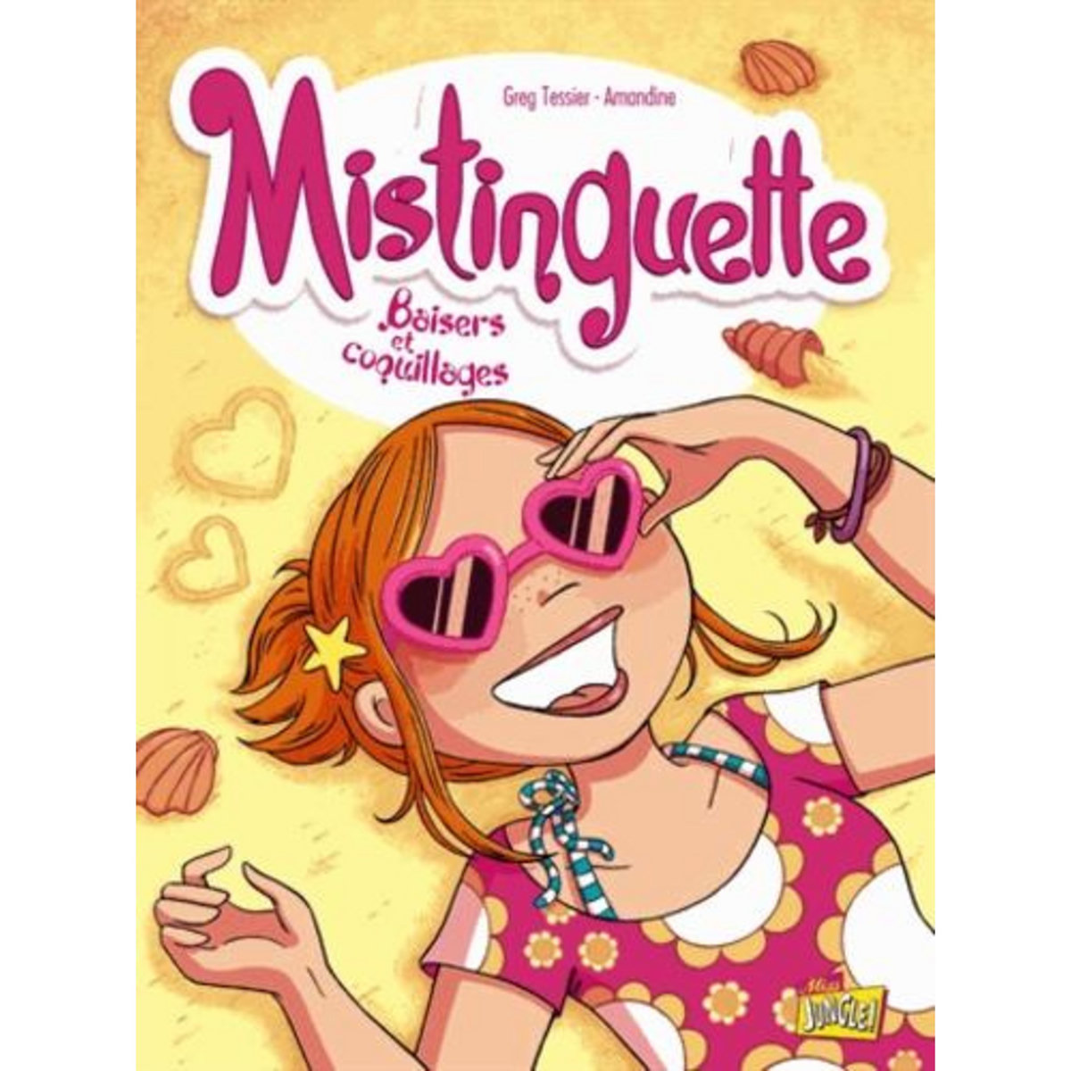 MISTINGUETTE TOME 2 : BAISERS ET COQUILLAGES, Tessier Greg