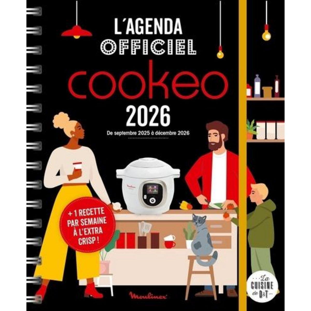 L'AGENDA OFFICIEL COOKEO. DE SEPTEMBRE 2025 A DECEMBRE 2026, EDITION 2026, Moulinex
