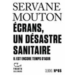 ECRANS, UN DESASTRE SANITAIRE. IL EST ENCORE TEMPS D'AGIR, Mouton Servane
