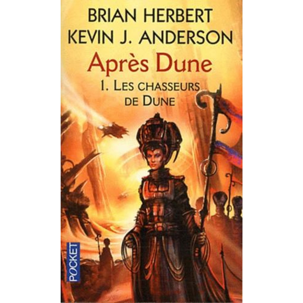 APRES DUNE TOME 1 : LES CHASSEURS DE DUNE, Herbert Brian