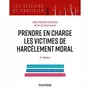  PRENDRE EN CHARGE LES VICTIMES DE HARCELEMENT MORAL. 2E EDITION, Chaperon Anne-Françoise