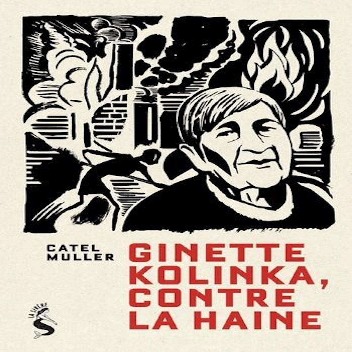 GINETTE KOLINKA, CONTRE LA HAINE, Catel