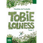 TOBIE LOLNESS TOME 1 : LA VIE SUSPENDUE, Fombelle Timothée de