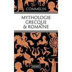 MYTHOLOGIE GRECQUE ET ROMAINE, Commelin Pierre