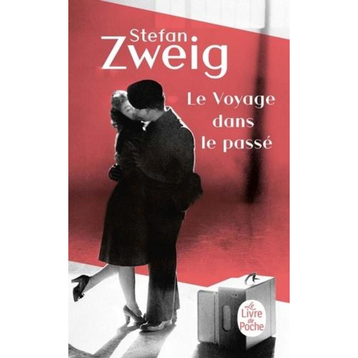 LE VOYAGE DANS LE PASSE, Zweig Stefan