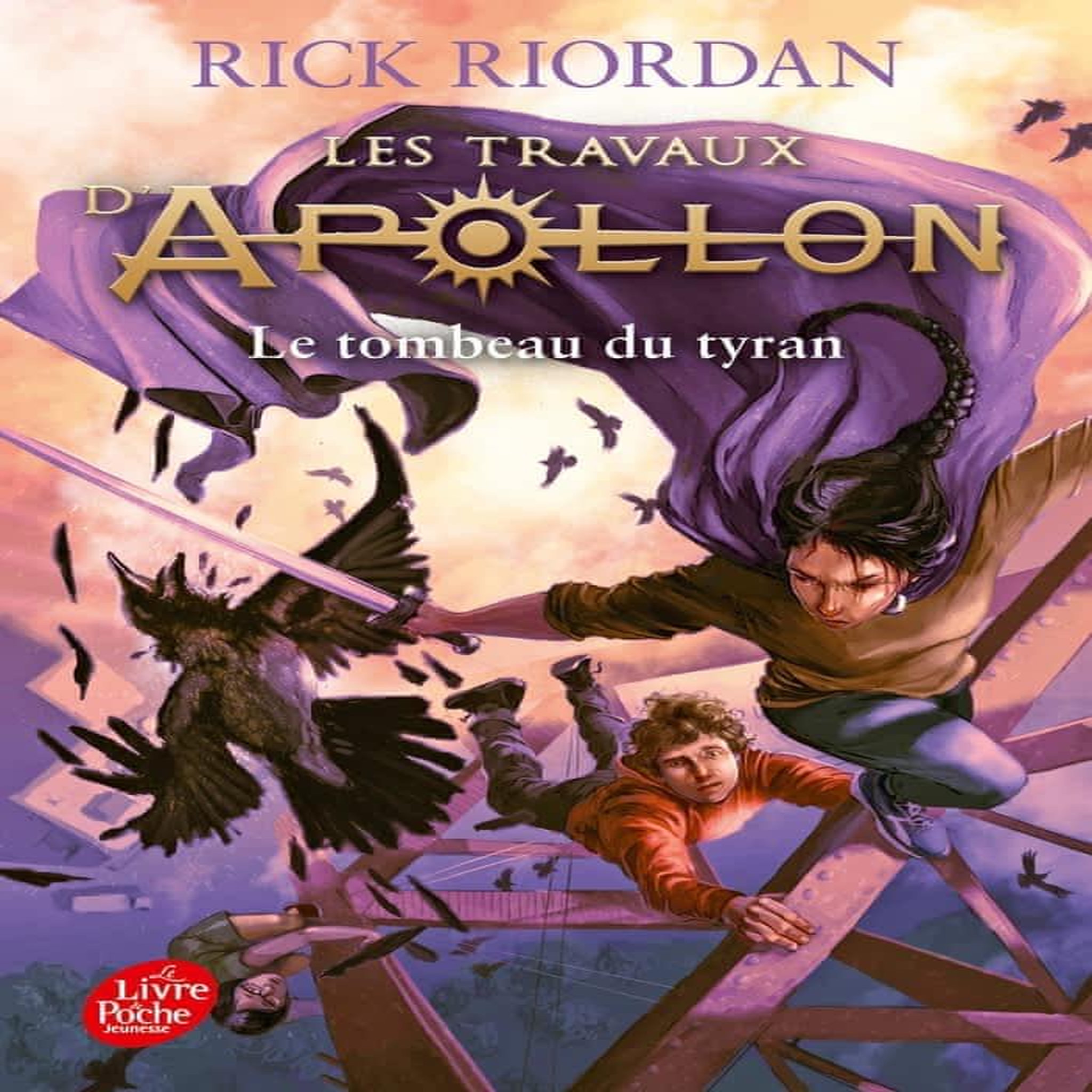 LES TRAVAUX D'APOLLON TOME 4 : LE TOMBEAU DU TYRAN, Riordan Rick