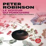 LE VOYEUR DU YORKSHIRE, Robinson Peter