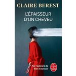 L'EPAISSEUR D'UN CHEVEU, Berest Claire