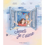 JEUDI, JE T'AIME, Bergounioux Emmanuel