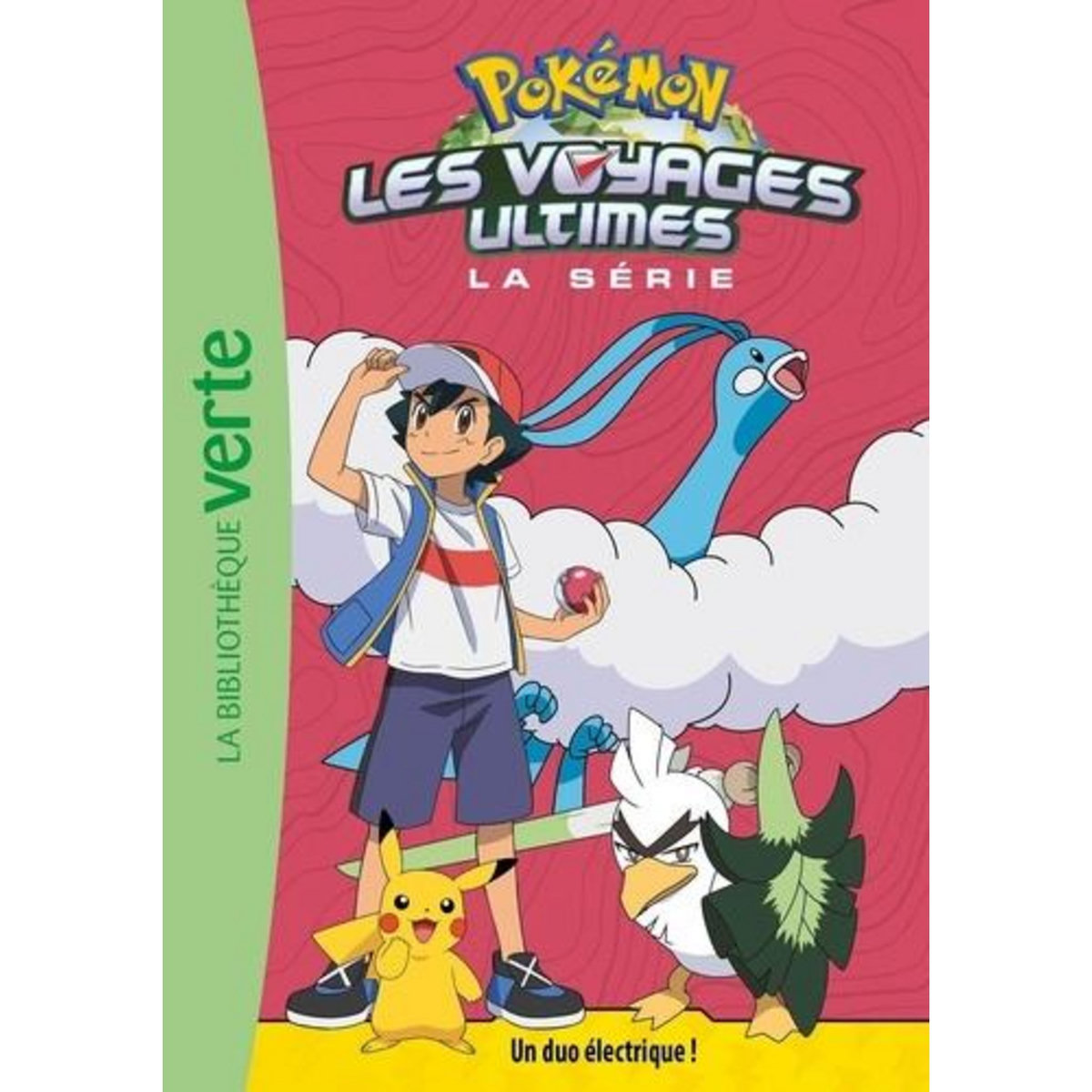 POKEMON : LES VOYAGES ULTIMES TOME 22 : UN DUO ELECTRIQUE !, Godeau Natacha