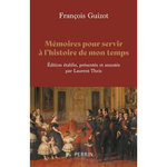 MEMOIRES POUR SERVIR A L'HISTOIRE DE MON TEMPS, Guizot François