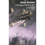 LE CYCLE DE FONDATION TOME 2 : FONDATION ET EMPIRE, Asimov Isaac