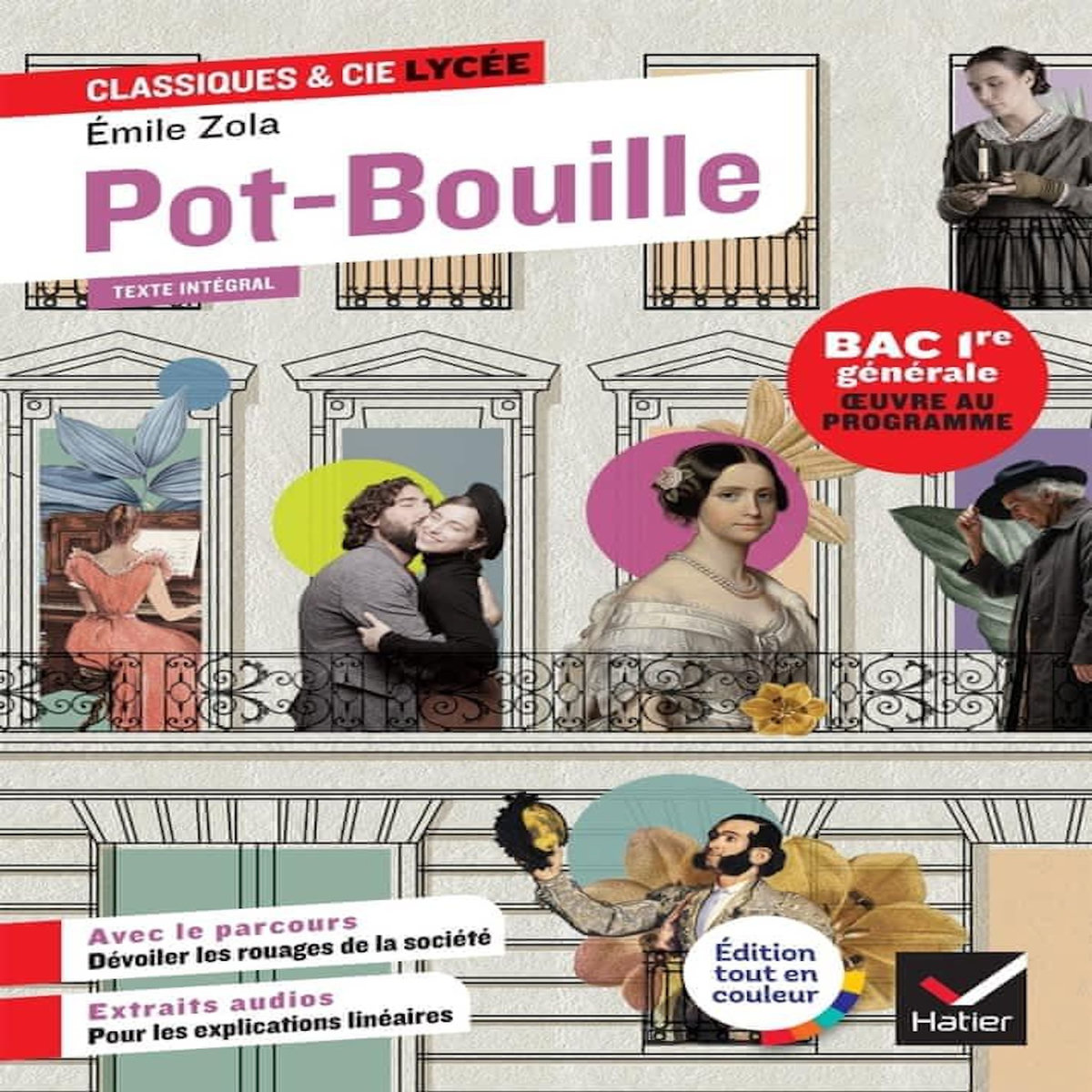 POT-BOUILLE (1882). AVEC LE PARCOURS  DEVOILER LES ROUAGES DE LA SOCIETE , Zola Emile