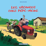 LES VACANCES CHEZ PEPE-MEME, Bouzard Guillaume