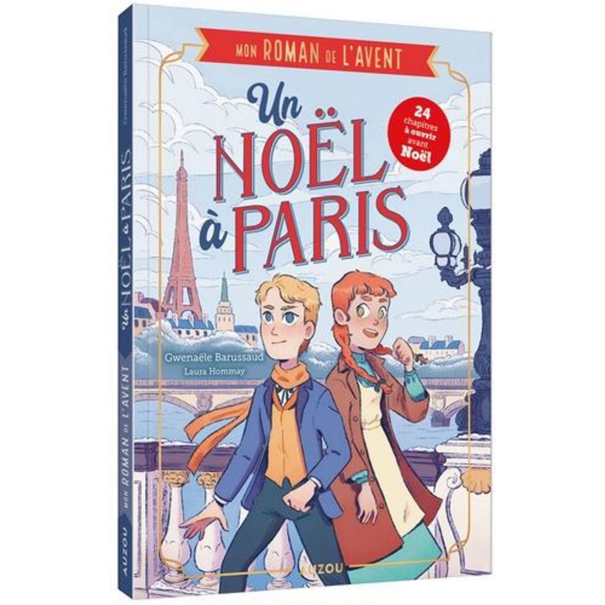 UN NOEL A PARIS. MON ROMAN DE L'AVENT, Barussaud Gwenaële