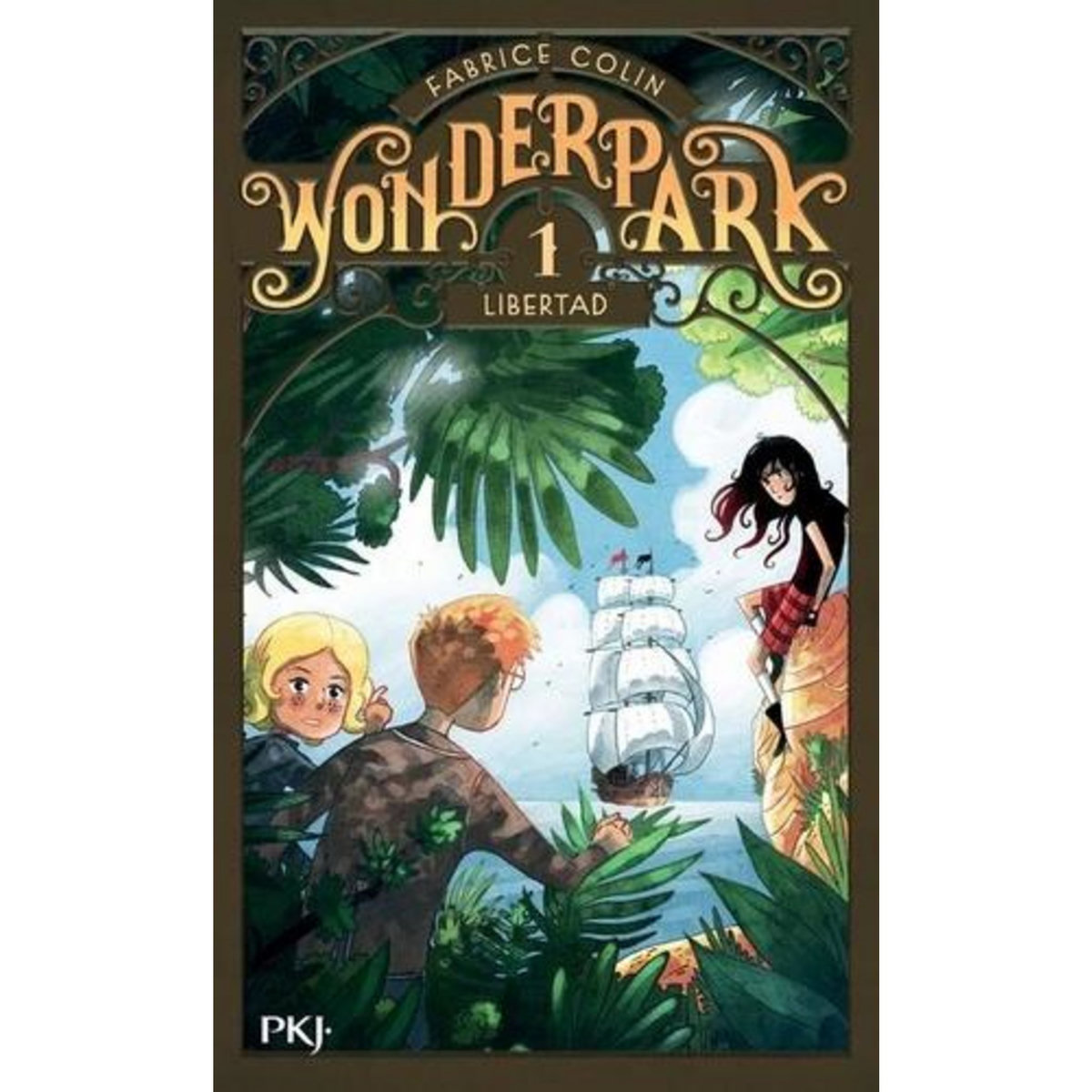 WONDERPARK TOME 1 : LIBERTAD, Colin Fabrice