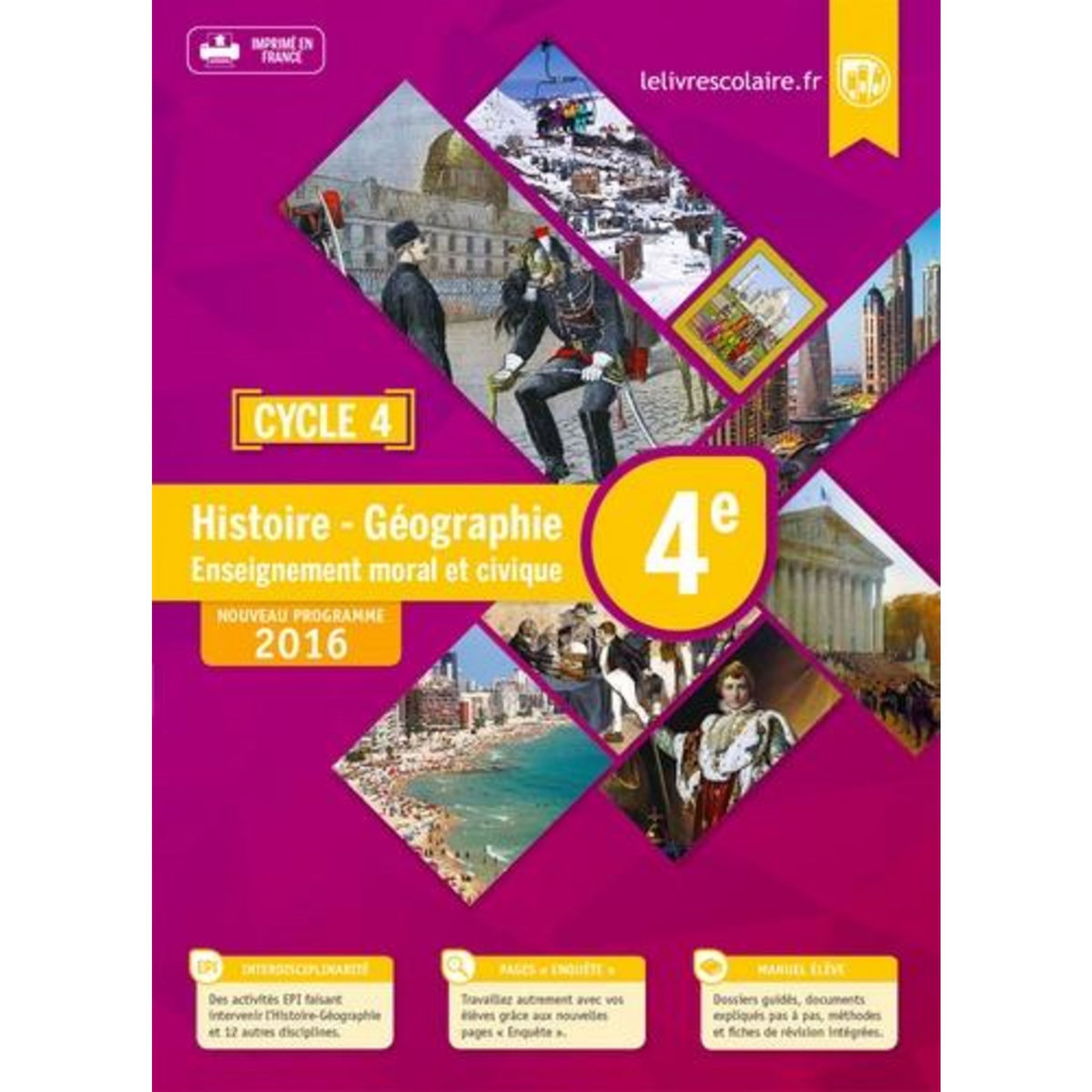 HISTOIRE GEOGRAPHIE ENSEIGNEMENT MORAL ET CIVIQUE 4E CYCLE 4. MANUEL ELEVE, EDITION 2016, Blanchard Emilie