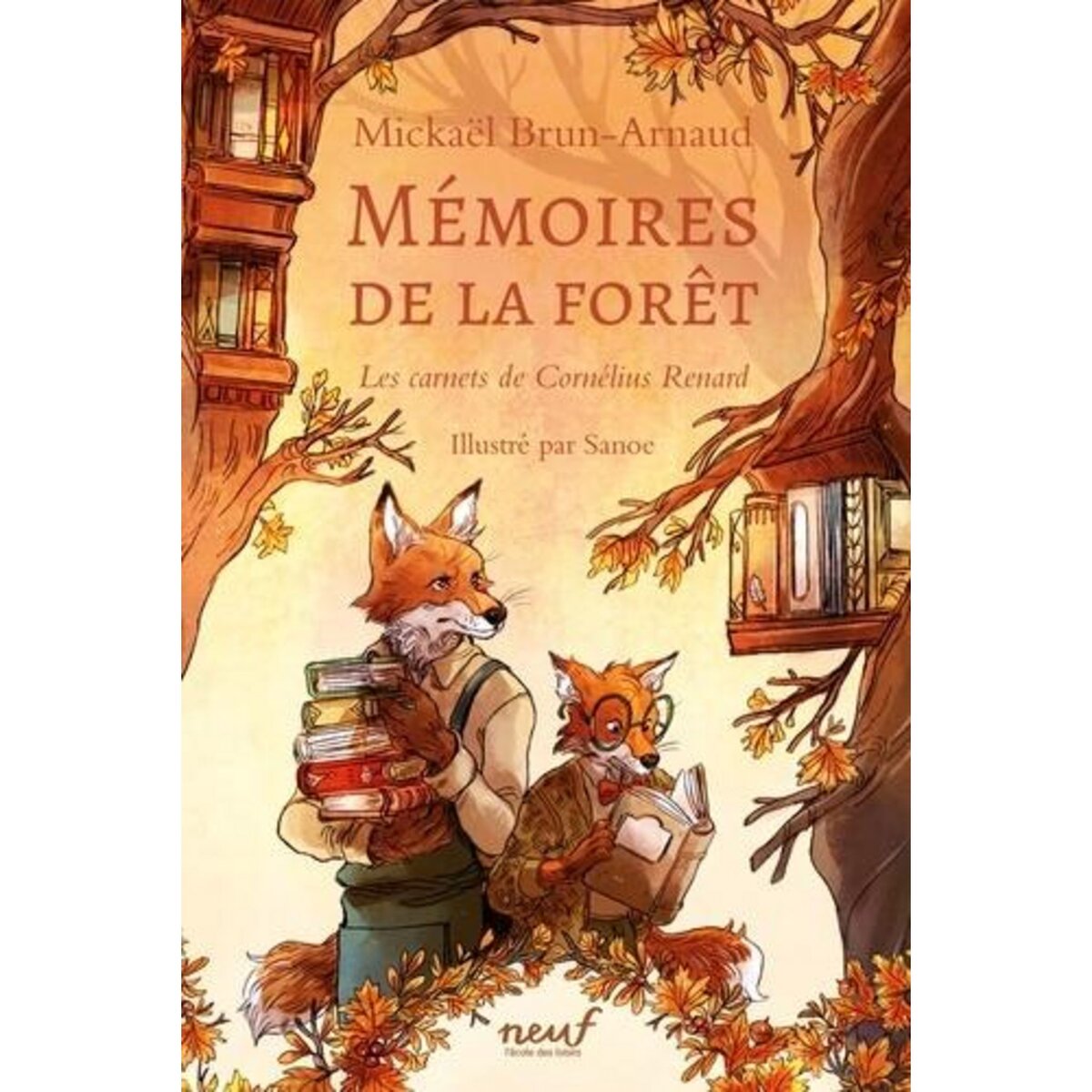 MEMOIRES DE LA FORET TOME 2 : LES CARNETS DE CORNELIUS RENARD, Brun-Arnaud Mickaël