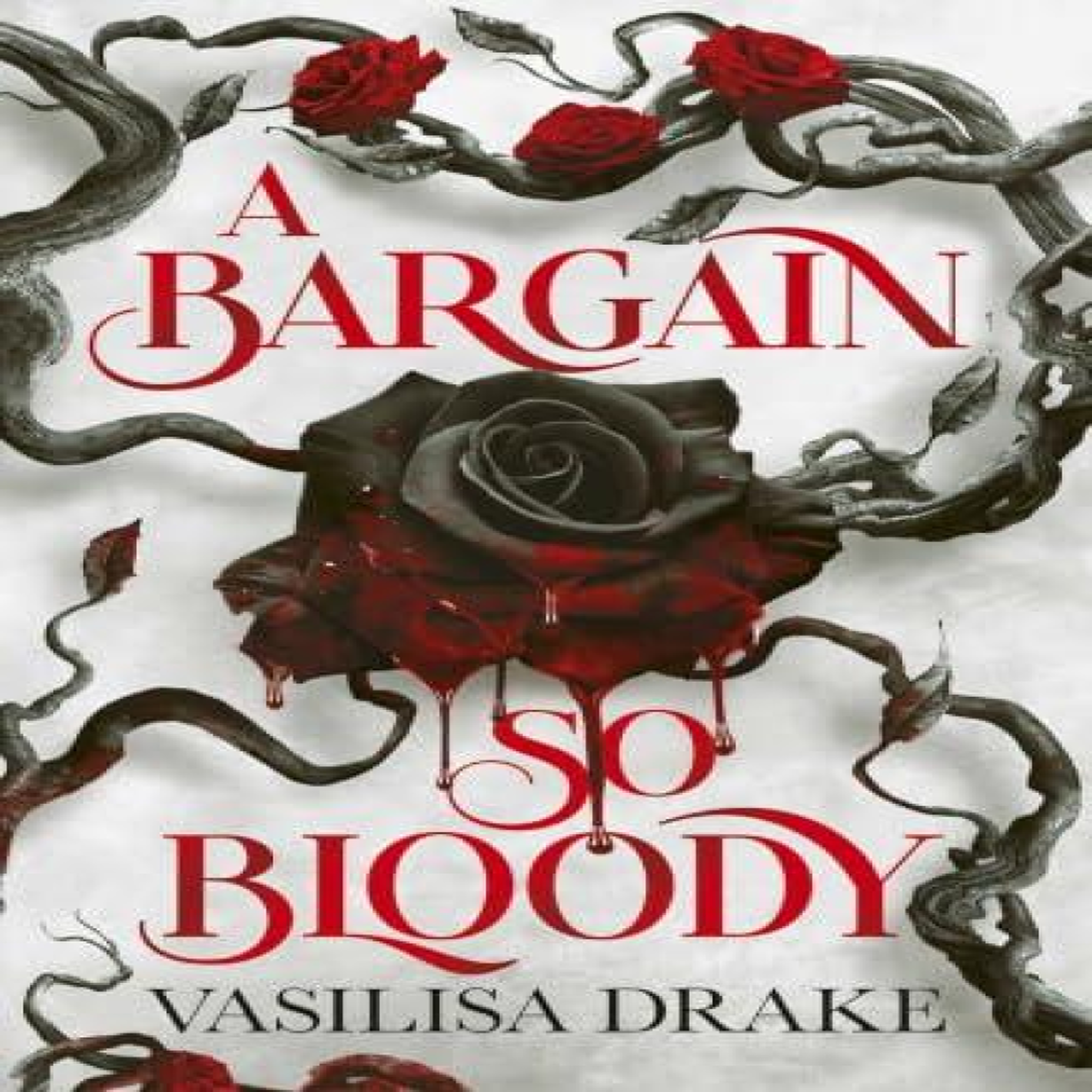LIVRES A Bargain So Bloody - Vasilisa Drake