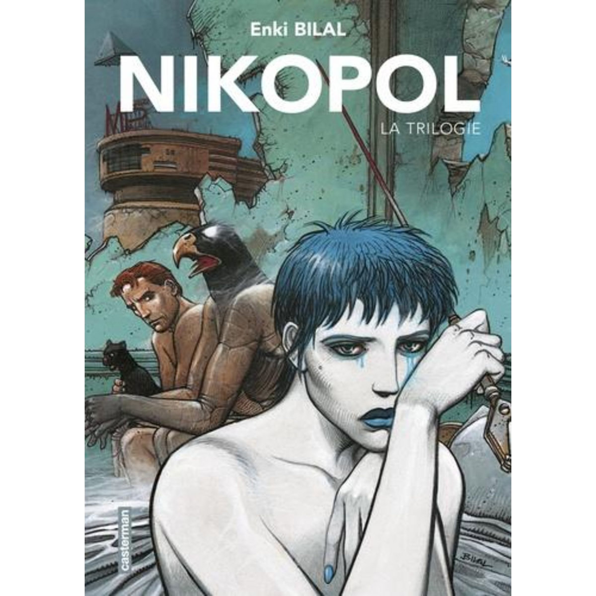NIKOPOL LA TRILOGIE : LA FOIRE AUX IMMORTELS ; LA FEMME PIEGE : FROID EQUATEUR, Bilal Enki