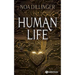 HUMAN LIFE, Dillinger Noa