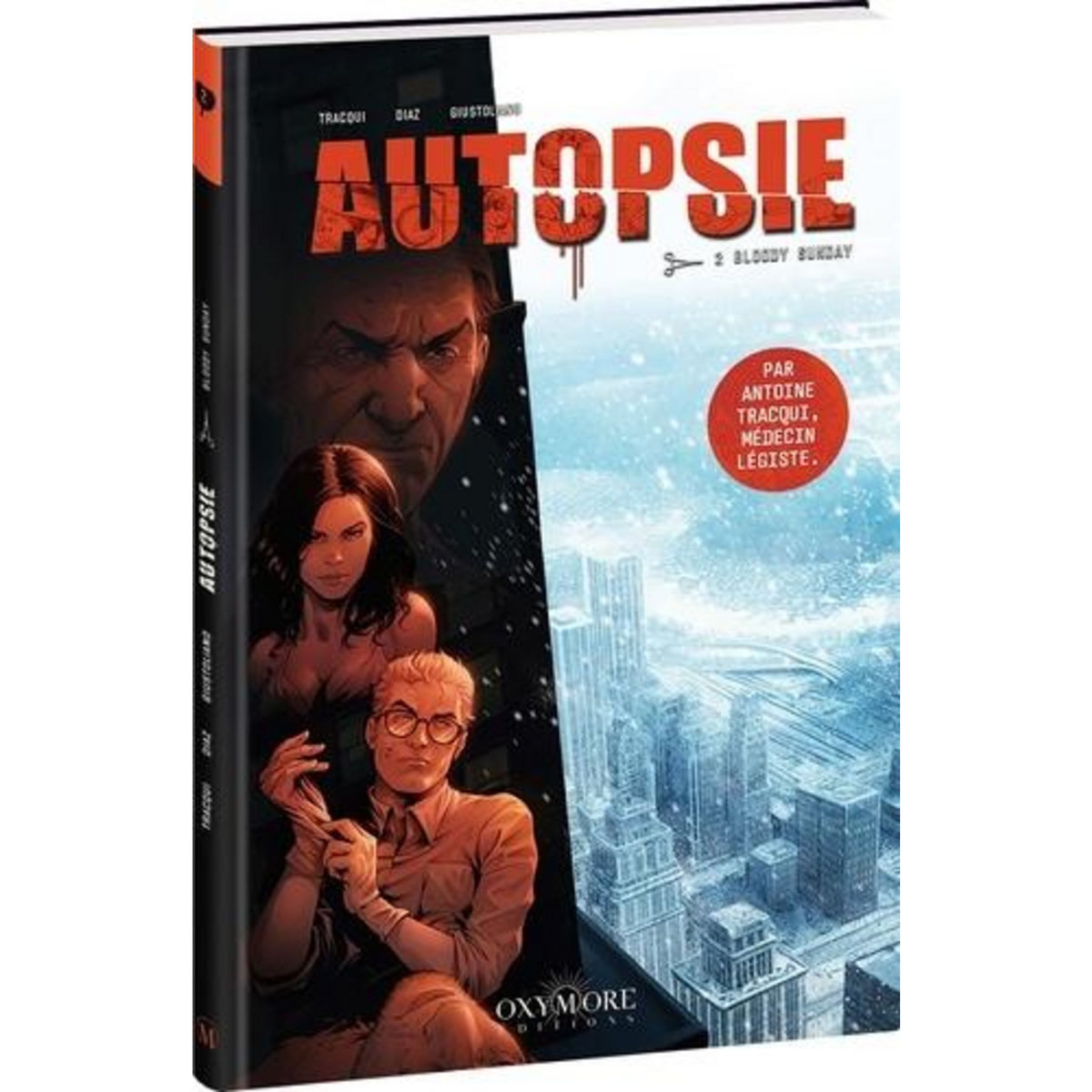 AUTOPSIE TOME 2 : BLOODY SUNDAY, Tracqui Antoine
