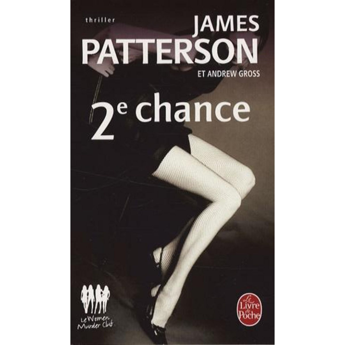 LE WOMEN MURDER CLUB : 2E CHANCE, Patterson James