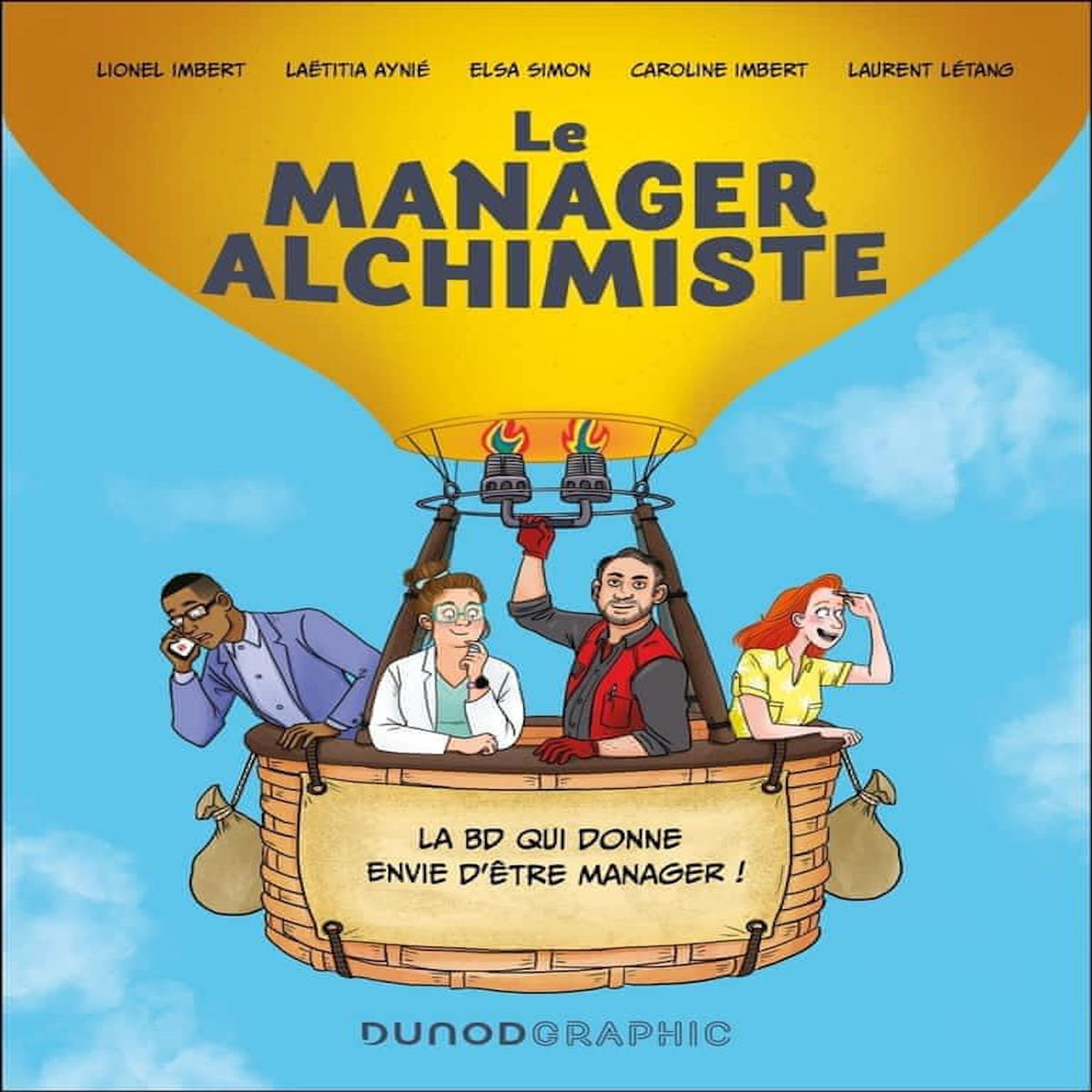 LE MANAGER ALCHIMISTE. LA BD QUI DONNE ENVIE D'ETRE MANAGER !, Imbert Lionel
