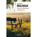 VIENS, LE BONHEUR C'EST PAR LA, Malroux Antonin