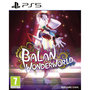 Voir la diapositive 1 : Balan Wonderworld PS5