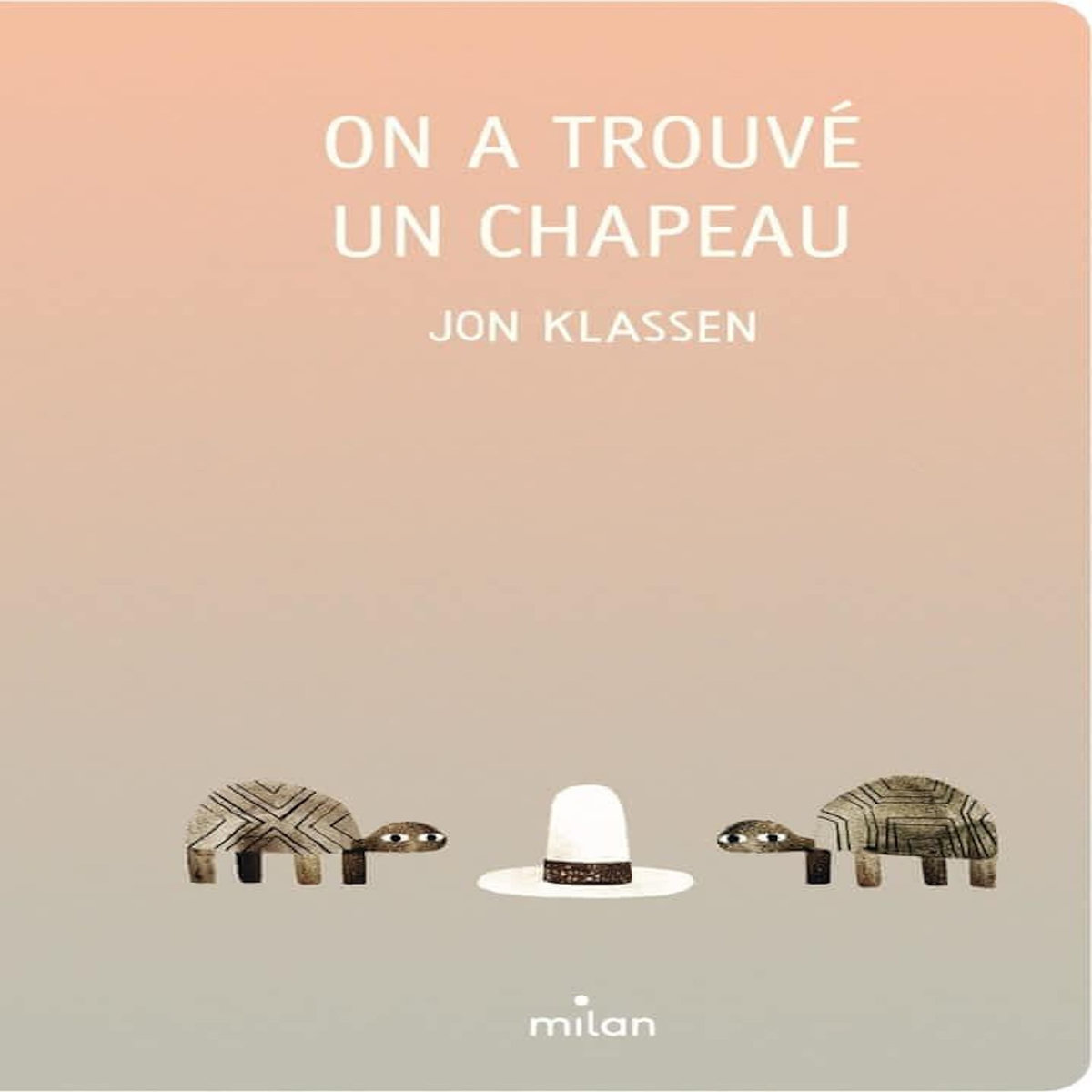 ON A TROUVE UN CHAPEAU, Klassen Jon