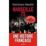 MARSEILLE 73, Manotti Dominique