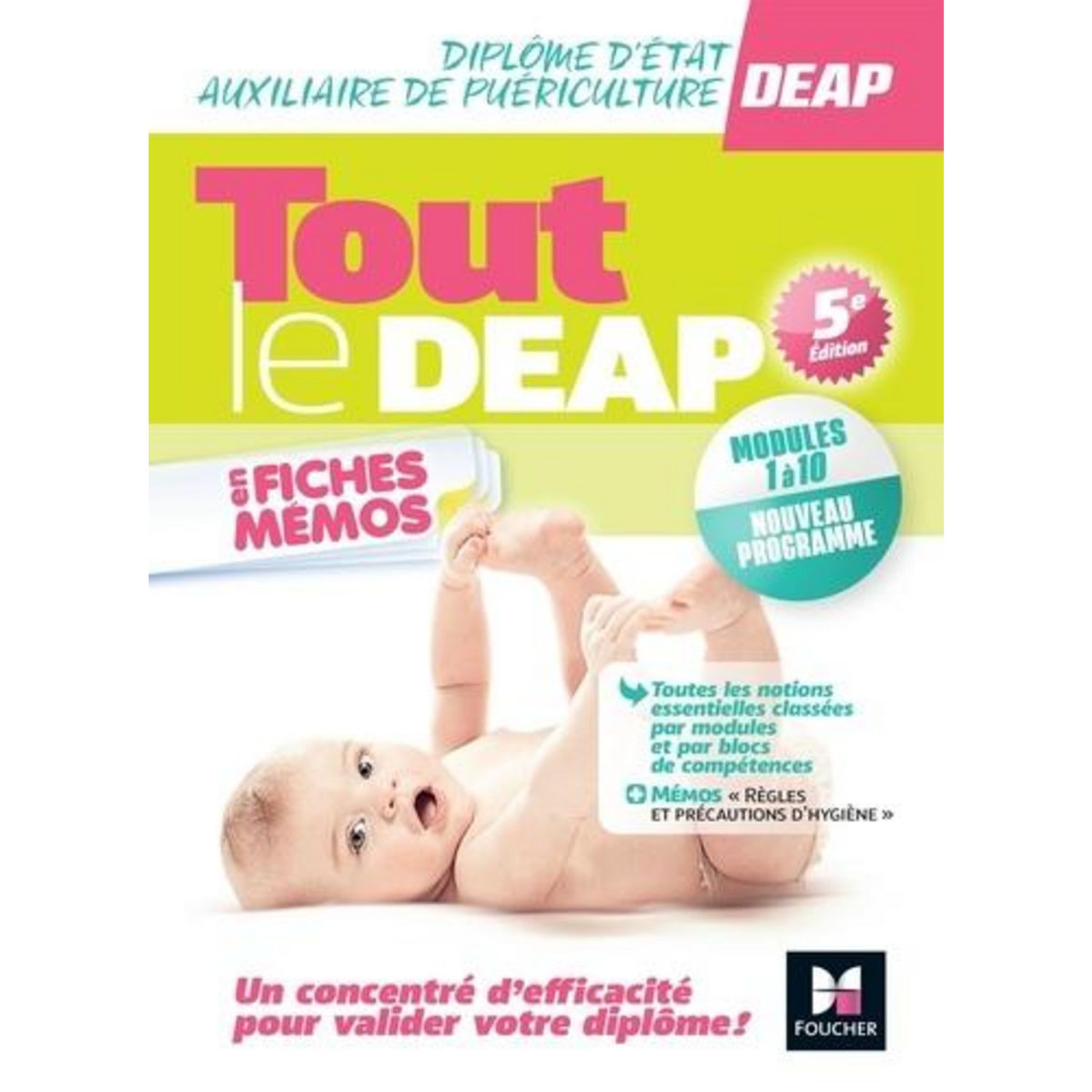 TOUT LE DEAP EN FICHES MEMOS. DIPLOME D'ETAT AUXILIAIRE DE PUERICULTURE, MODULES 1 A 10, 5E EDITION, Abbadi Kamel
