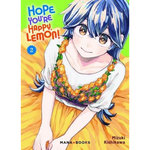 HOPE YOU'RE HAPPY, LEMON! TOME 2 , Kushikawa Mizuki