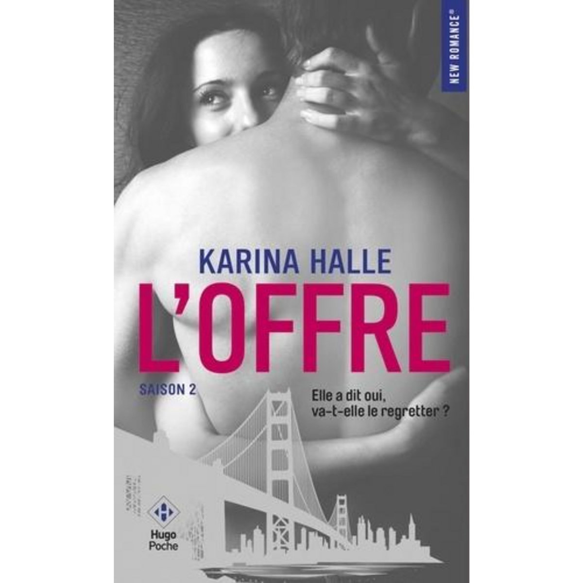LE PACTE TOME 2 : L'OFFRE, Halle Karina