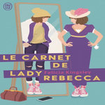 LE CARNET DE LADY REBECCA, Kingsley Felicia